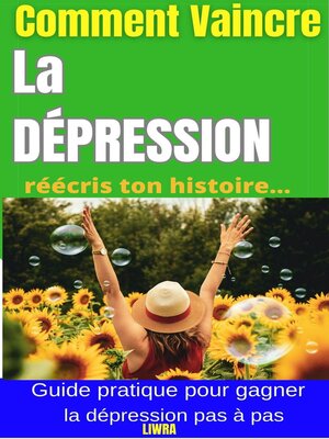 cover image of Comment vaincre la dépression--Réécrivez votre histoire